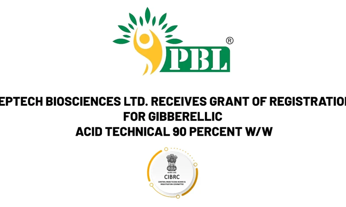 Peptech Biosciences Ltd. receives grant of registration for Gibberellic Acid Technical 90 percent w/w